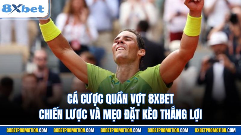 Cá cược quần vợt 8XBET