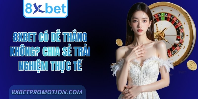 8xbet co de thang khong